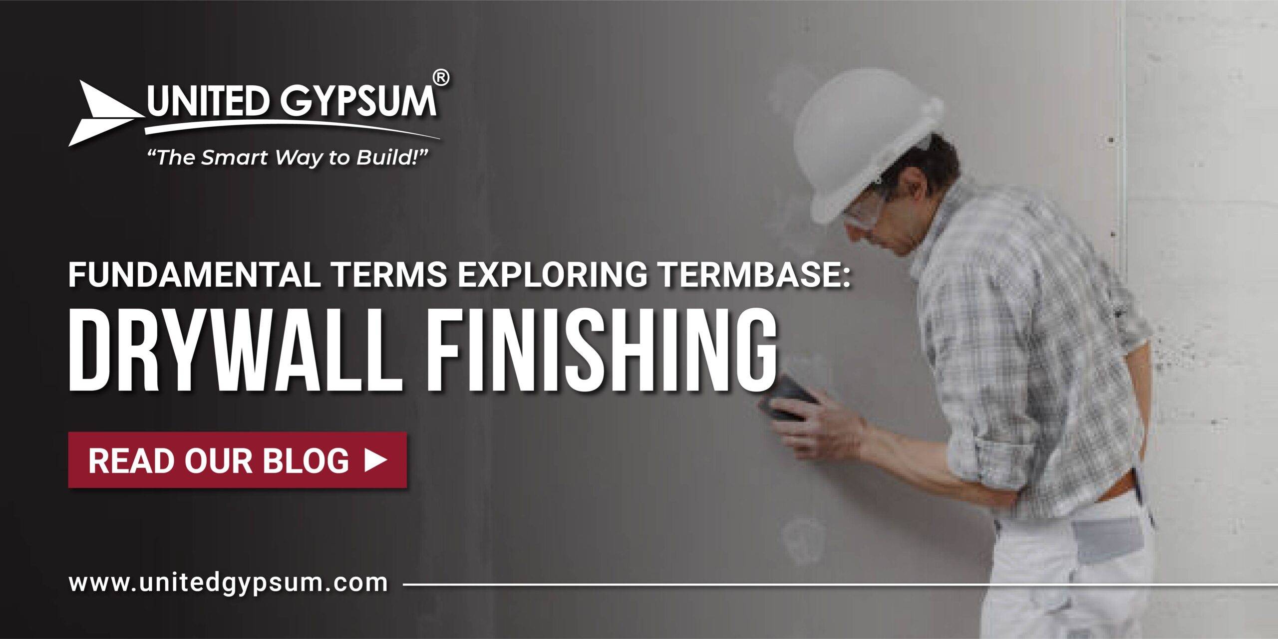 Gypsum Board/Drywall Finishing Fundamental Terms